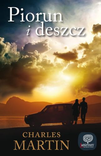 PIORUN I DESZCZ - Charles Martin e-religijne.pl