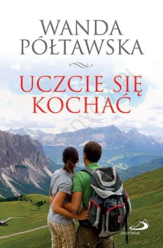 Uczcie się kochać - dr Wanda Półtawska  e-religijne.pl