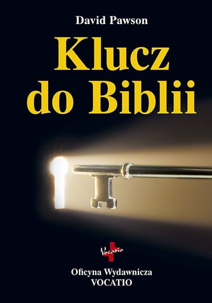 Książka Klucz do Biblii - David Pawson Oficyna Wydawnicza Vocatio Księgarnia religijna sklep chrześcijański e-religijne.pl