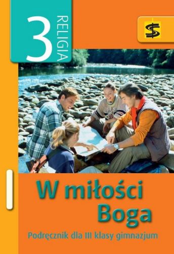 Podręcznik do nauki religii dla III klasy gimnazjum "W miłości Boga" e-religijne.pl
