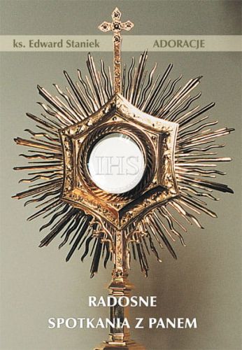 Radosne spotkania z Panem ks. Edward Staniek e-religijne.pl