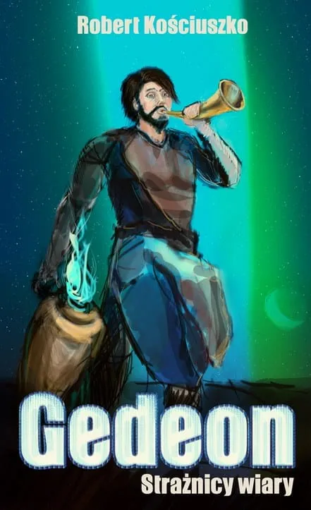 Gedeon - seria Strażnicy Wiary - Robert Kościuszko e-religijne.pl