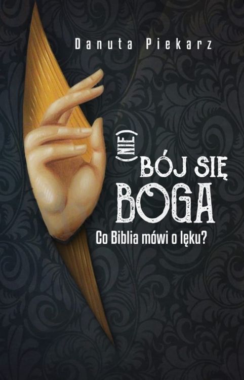 (Nie) bój się Boga. Co Biblia mówi o lęku? - Danuta Piekarz księgarnia chrześcijańska e-religijne.pl wydawnictwo WAM