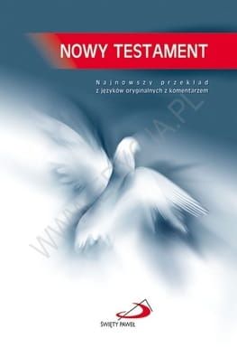 EDYCJA św. Pawła: Pismo Święte Nowy Testament najnowszy przekład z języków oryginalnych - miękka oprawa. KSIĘGARNIA RELIGIJNA - Pamiątki Sakramentu bierzmowania - krzyże, dewocjonalia.
