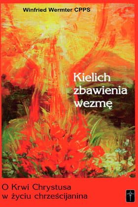 Kielich zbawienia wezmę - ks. Winfried Wermter e-religijne.pl