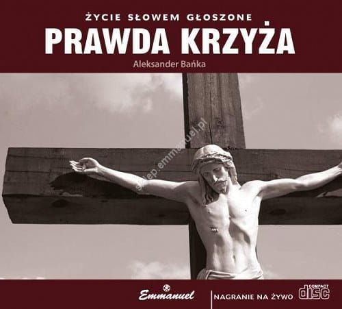 Prawda Krzyża - Aleksander Bańka (CD-MP3)