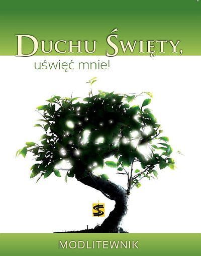 Duchu Święty uświęć mnie - modlitewnik e-religijne.pl