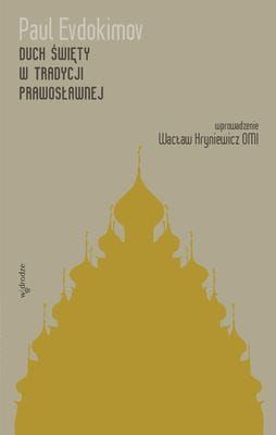 Duch Święty w tradycji prawosławnej - Paul Evdokimov e-religijne.pl