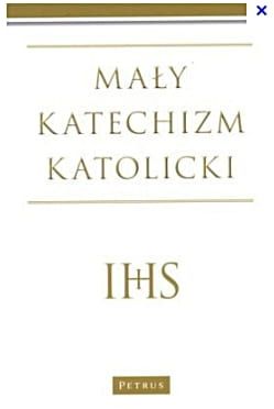 Mały Katechizm Katolicki - Michał Wojciechowski  e-religijne.pl