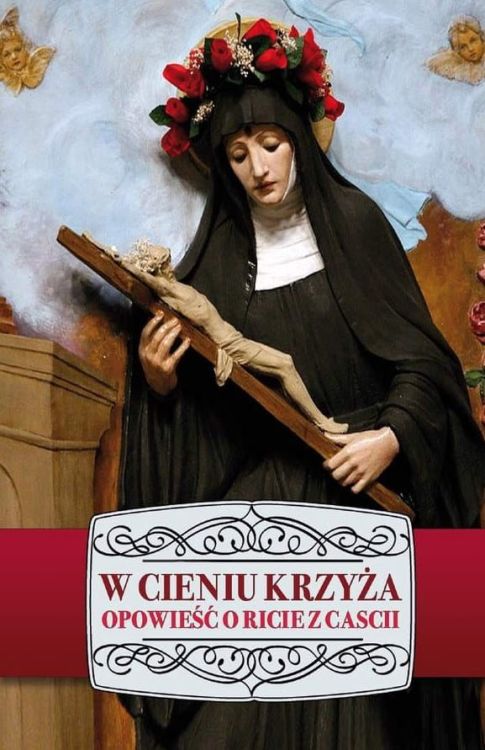 W cieniu Krzyża. Święta Rita z Cascii – biografia, modlitwy, świadectwa! - Izabela Marciniak