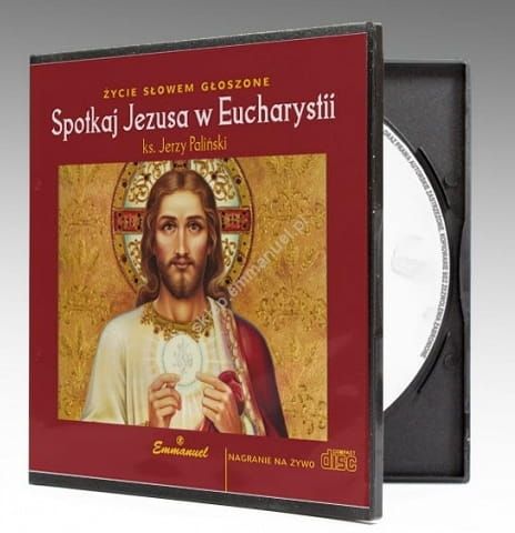 Spotkaj Jezusa w Eucharystii - ks. Jerzy Paliński (płyta w formacie CD-AUDIO) e-religijne.pl