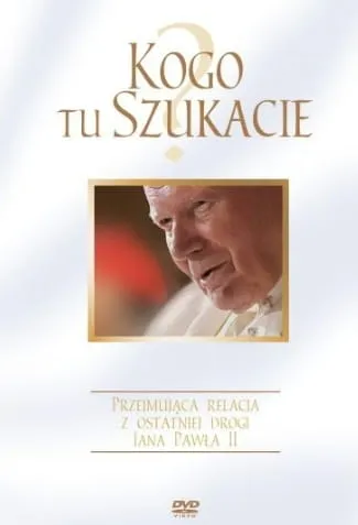 Kogo tu szukacie? - religijny film na DVD e-religijne.pl