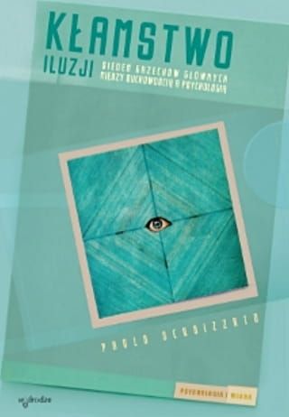 Kłamstwo iluzji. Siedem grzechów głównych. Między duchowością a psychologią. - Paolo Scquizzato e-religijne.pl