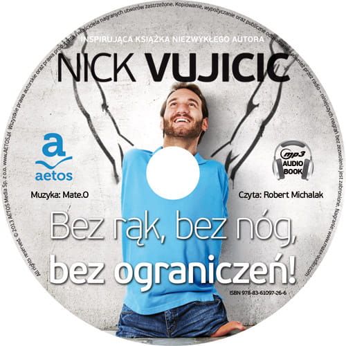 Bez rąk, bez nóg, bez ograniczeń! - Nick Vujicic (Audiobook mp3) e-religijne.pl