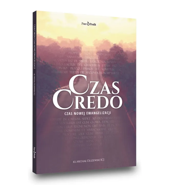 CZAS CREDO. Czas nowej ewangelizacji - ks. Michał Olszewski SCJ e-religijne.pl