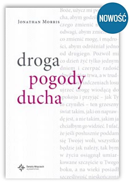 Książka Droga pogody ducha - Jonathan Morris księgarnia wydawnictwo św. Wojciecha sklep chrześcijański