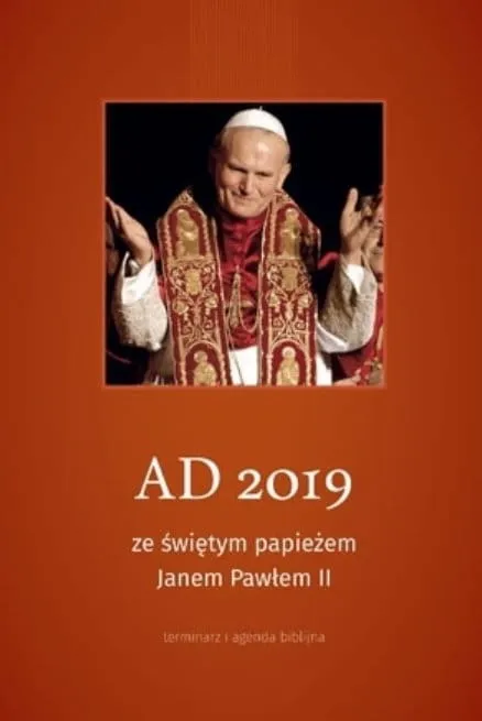 Wydawnictwo AA księgarnia religijna sklep chrześcijański e-religijne.pl AD 2019 ze świętym papieżem Janem Pawłem II. Terminarz i agenda biblijna