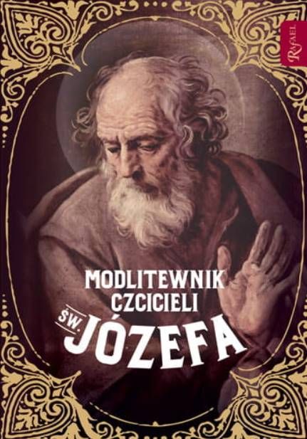 Wydawnictwo RAFAEL - Modlitewnik czcicieli św. Józefa - Bożena Hanusiak