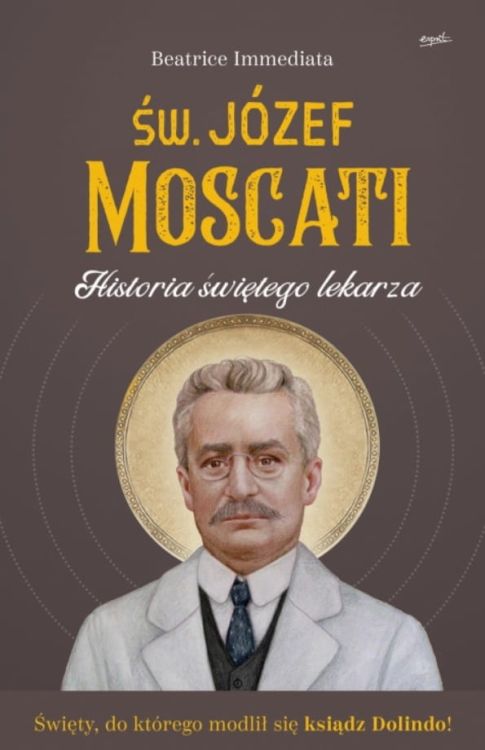 Książka Św. Józef Moscati. Historia świętego lekarza - Beatrice Immediata księgarnia wydawnictwo ESPRIT,