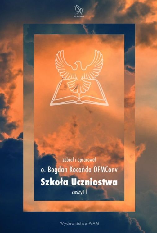 Szkoła Uczniostwa. Program formacyjny dla świeckich Kościoła XXI wieku. Zeszyt I Wydawnictwo WAM - księgarnia chrześcijańska e-religijne.pl