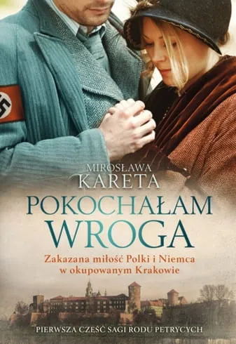 WAM Wydawnictwo - Księgarnia wysyłkowa: Pokochałam wroga. Zakazana miłość Polki i Niemca w okupowanym Krakowie - Mirosława Kareta e-religijne.pl sklep chrześcijański
