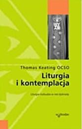 Liturgia i kontemplacja - Thomas Keating OCSO e-religijne.pl