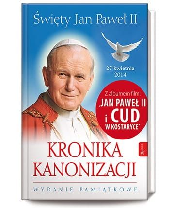 Święty Jan Paweł II. Kronika Kanonizacji - Małgorzata Pabis, Mieczysław Pabis, Aleksandra Zapotoczny e-religijne.pl