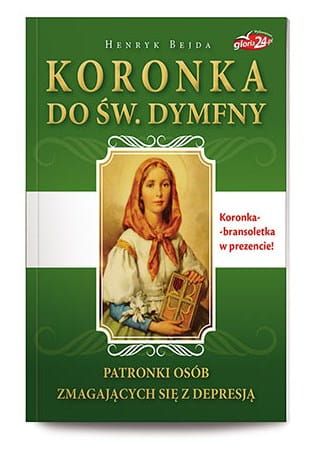 WYDAWNICTWO RAFAEL: Koronka do św. Dymfny, patronki osób zmagających się z depresją - książeczka z bransoletką Księgarnia religijna