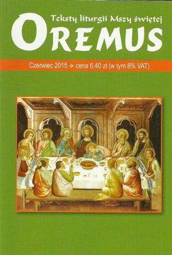 Oremus na CZERWIEC 2015 - teksty liturgii Mszy Świętej 
