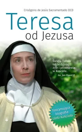 Teresa od Jezusa. Fascynująca biografia Córki Kościoła - Cristogono de Jesus Sacramentado e-religijne.pl