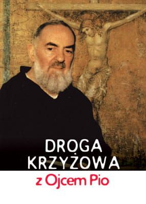 Droga Krzyżowa z Ojcem Pio e-religijne.pl