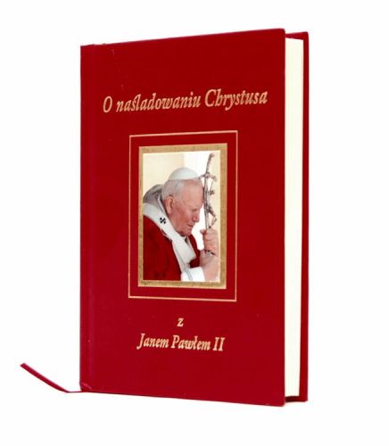 O naśladowaniu Chrystusa z Janem Pawłem II e-religijne.pl