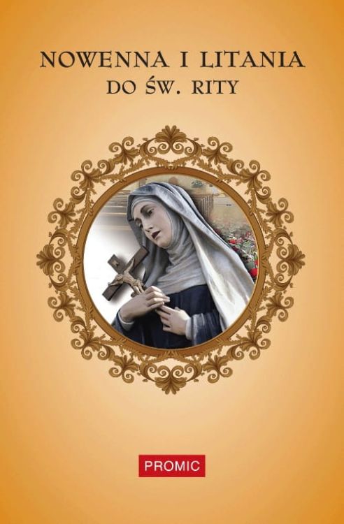 Nowenna do sw Rity - moc modlitwy przez wstawiennictwo świętej od róż wydawnictwo PROMIC księgarnia religijna 