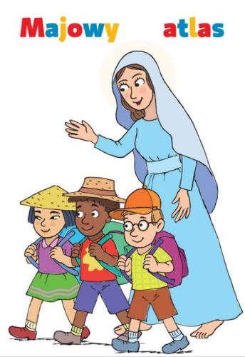 POMOCE DUSZPASTERSKIE - Wydawnictwo Świętego Stanisława: Majowy atlas - sprawdziany - kontrolki na nabożeństwa majowe dla dzieci 2016 RELIGIJNA KSIĘGARNIA WYSYŁKOWA e-religijne.pl