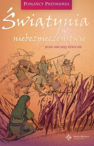 Świątynia w niebezpieczeństwie - Jean-Michel Touche e-religijne.pl