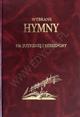 Wybrane hymny na Jutrznię i Nieszpory e-religijne.pl