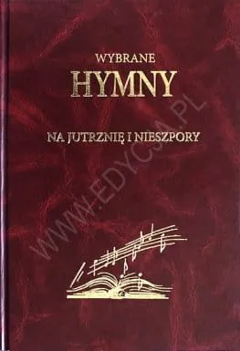 Wybrane hymny na Jutrznię i Nieszpory e-religijne.pl