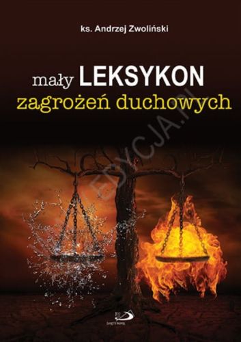 Mały leksykon zagrożeń duchowych - ks. Zwoliński Andrzej  e-religijne.pl