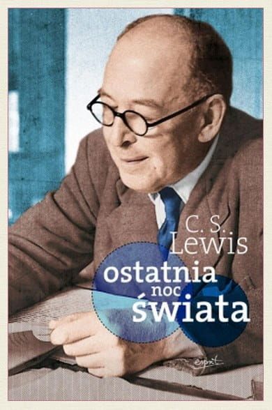 Ostatnia noc świata - Clive Staples Lewis e-religijne.pl