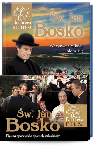Św. Jan Bosko. Wszystko z miłości, nic na siłę (książka + DVD) - kolekcja Uczta Duchowa e-religijne.pl