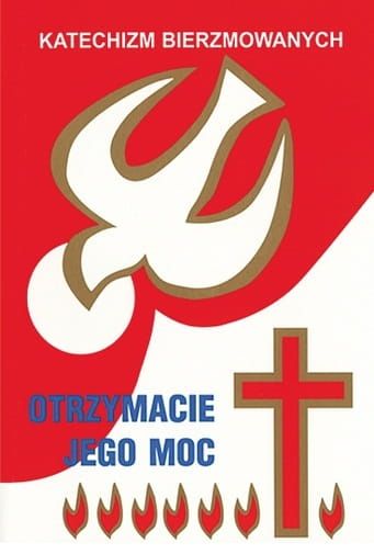 Katechizm bierzmowanych Jedność Otrzymacie Jego moc e-religijne.pl